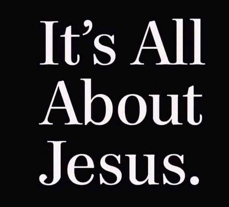 It's All About Jesus