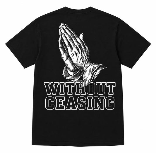 Pray Without Ceasing Back Print