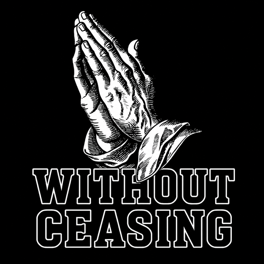 WITHOUT CEASING